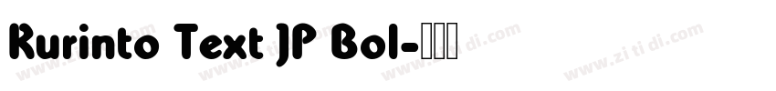 Kurinto Text JP Bol字体转换